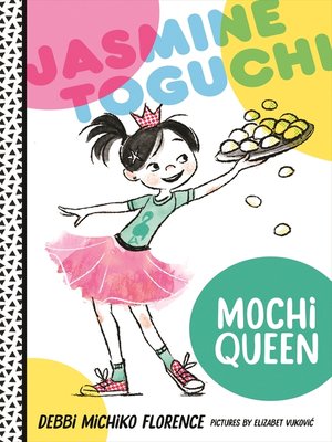 cover image of Jasmine Toguchi, Mochi Queen